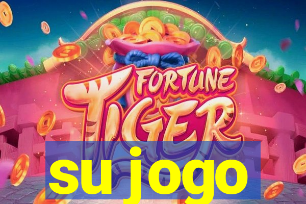 su jogo